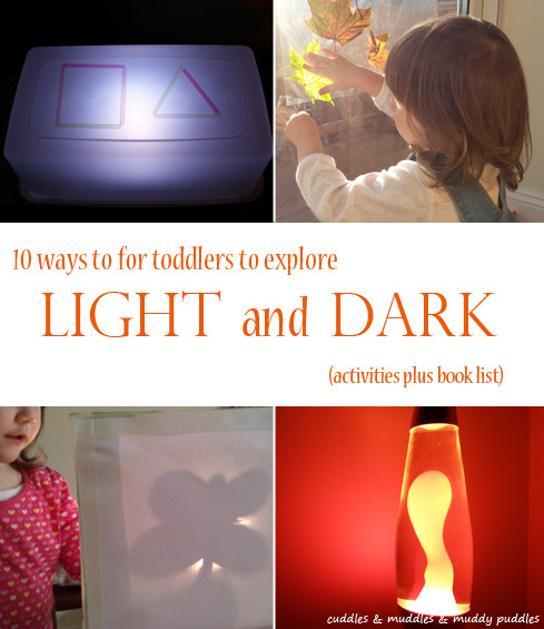 Exploring light and dark with toddlers | cuddles & muddles muddy puddles - life at home with a toddler